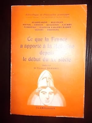 Bild des Verkufers fr CE QUE LA FRANCE A APPORTE A LA MEDECINE DEPUIS LE DEBUT DU XXe SIECLE zum Verkauf von Bibliofolie