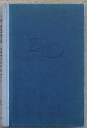 Secret Missions of the Civil War - First-hand Accounts by Men and Women who risked their lives in...