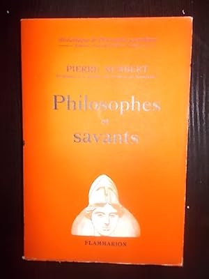 Image du vendeur pour PHILOSOPHES ET SAVANTS mis en vente par Bibliofolie