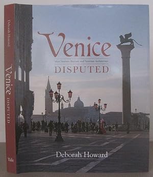 Venice Disputed: Marc'Antonio Barbaro and Venetian Architecture, 1550-1600.