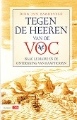 Seller image for Tegen de Heeren van de VOC Isaac Le Maire en de ontdekking van Kaap Hoorn for sale by nautiek