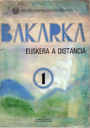 Immagine del venditore per Bakarka. Euskera a distancia 1 . venduto da Librera Astarloa
