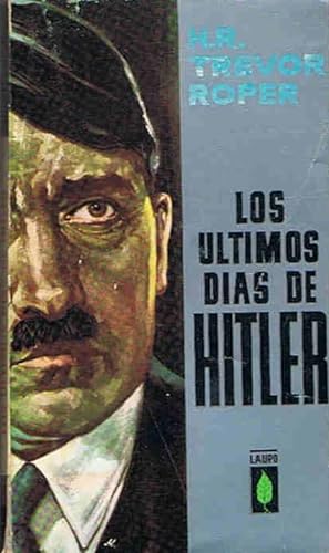 Image du vendeur pour LOS LTIMOS DAS DE HITLER mis en vente par Librera Torren de Rueda