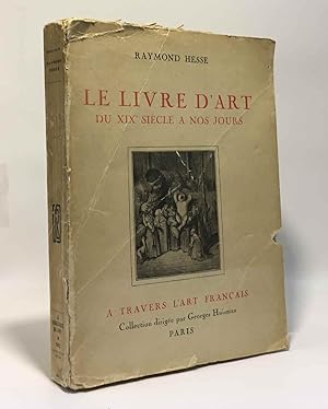 Seller image for Le livre d'art du XIXe sicle  nos jours for sale by crealivres
