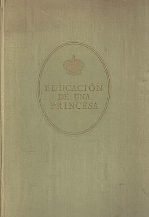Imagen del vendedor de Educacin de una princesa Memorias de Mara, Gran Duquesa de Rusia a la venta por Librera Cajn Desastre