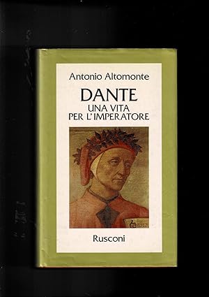 Seller image for Dante. Una vita per l'imperatore. for sale by Libreria Gull