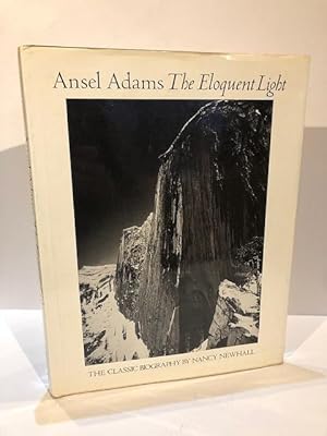 Seller image for ANSEL ADAMS : THE ELOQUENT LIGHT HIS PHOTOGRAPHS AND THE CLASSIC BIOGRAPHY for sale by Worlds End Bookshop (ABA, PBFA, ILAB)