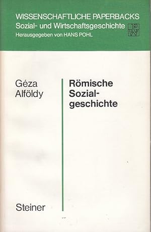 Bild des Verkufers fr Rmische Sozialgeschichte. / Gza Alfldy, Wissenschaftliche Paperbacks Sozial- und Wirtschaftsgeschichte ; 8 zum Verkauf von Licus Media