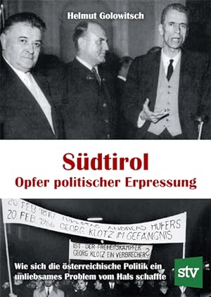Bild des Verkäufers für Südtirol - Opfer politischer Erpressung. Wie sich die österreichische Politik ein unliebsames Problem vom Hals schaffte zum Verkauf von Berchmans
