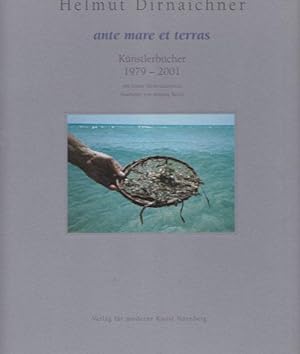 Imagen del vendedor de ante mare et terras. Knstlerbcher 1979 - 2001 mit einem Werkverzeichnis bearbeitet von Annette Reich. a la venta por Antiquariat Querido - Frank Hermann