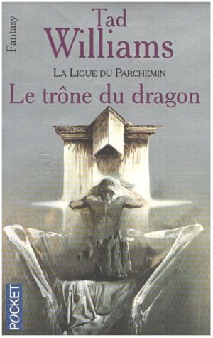 La ligue du parchemin tome 1 : le trône du dragon