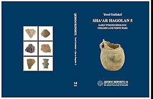 Seller image for Sha'ar Hagolan Volume 5. Early pyrotechnology : ceramics and white ware [Qedem reports, 14.] for sale by Joseph Burridge Books