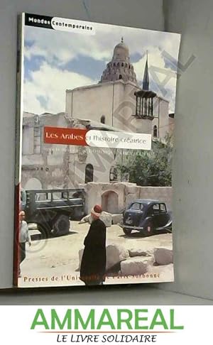 Seller image for Les Arabes et l'histoire créatrice for sale by Ammareal