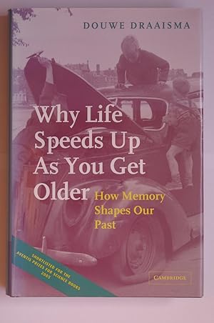 Imagen del vendedor de Why life speeds up as you get older: How memory shapes our past a la venta por Dr Martin Hemingway (Books)