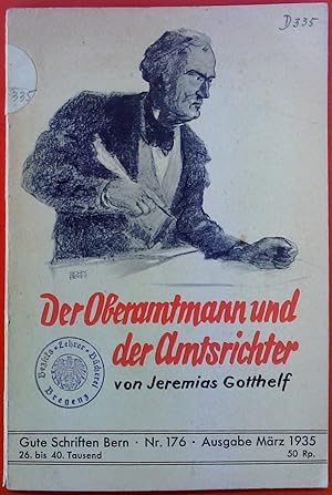 Bild des Verkufers fr Der Oberamtmann und der Amtsrichter. Gute Schriften Bern. Nr. 176. Ausgabe Mrz 1935. zum Verkauf von biblion2