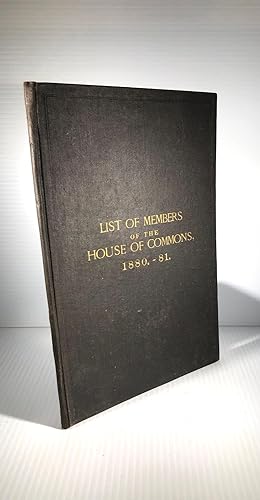 Alphabetical List of the Members of the House of Commons, with their constituencies and post offi...