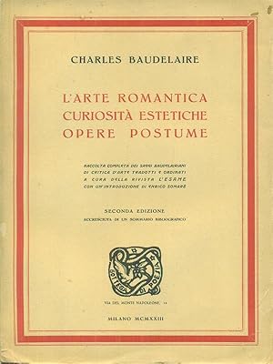Bild des Verkufers fr L'arte romantica Curiosita' estetiche Opere postume Seconda edizione zum Verkauf von Librodifaccia