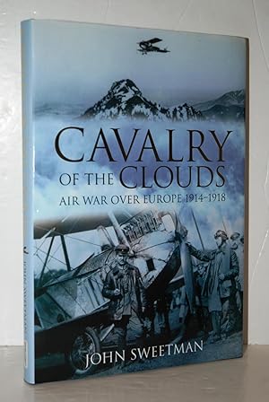 Immagine del venditore per Cavalry of the Clouds Air War over Europe 1914-1918 venduto da Nugget Box  (PBFA)