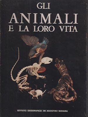 Bild des Verkufers fr Gli animali e la loro vita - 2 volumi zum Verkauf von Librodifaccia