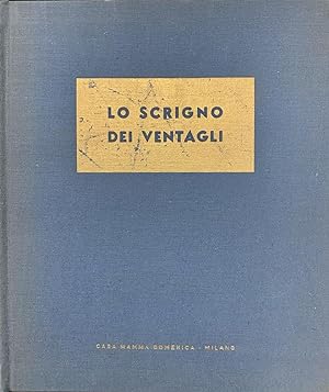 Bild des Verkufers fr Lo scrigno dei ventagli zum Verkauf von Studio Bibliografico Marini