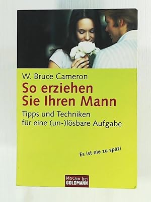 Seller image for So erziehen Sie Ihren Mann: Tipps und Techniken fr eine (un-)lsbare Aufgabe for sale by Leserstrahl  (Preise inkl. MwSt.)