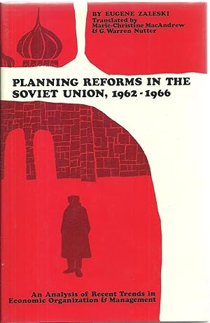 Imagen del vendedor de Planning Reforms In The Soviet Union, 1962-1966: An Analysis of Recent Trends in Economic Organization & Management a la venta por Sabra Books