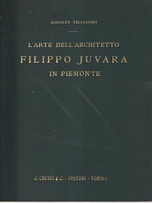 Imagen del vendedor de L'arte dell'architetto Filippo Juvara a la venta por Librodifaccia