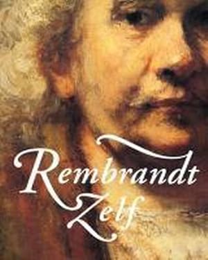 Seller image for Rembrandt zelf. for sale by Frans Melk Antiquariaat
