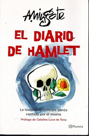 EL DIARIO DE HAMLET. LA HISTORIA DEL PRINCIPE DANES CONTADA POR EL MISMO.