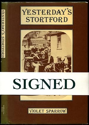 Immagine del venditore per Yesterday's Stortford | An Album Of Memories And Curiosities [Signed] venduto da Little Stour Books PBFA Member