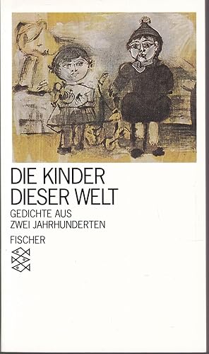 Seller image for Die Kinder dieser Welt. Gedichte aus zwei Jahrhunderten for sale by Graphem. Kunst- und Buchantiquariat
