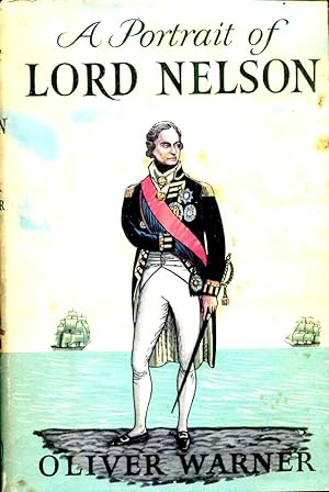 Seller image for A Portrait of Lord Nelson for sale by Pendleburys - the bookshop in the hills