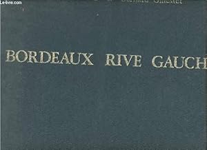 Seller image for Bordeaux Rive Gauche - Mmoires de Garonne. for sale by Le-Livre