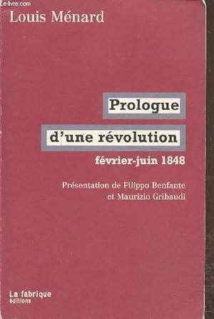 Bild des Verkufers fr Prologue d'une rvolution- Fvrier-juin 1848 zum Verkauf von Le-Livre