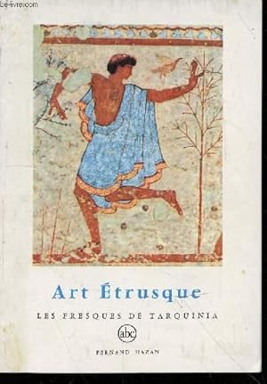 Seller image for Art Etrusque : peintures de Tarquinia (Collection Petite encyclopdie de l'art "abc") for sale by Le-Livre