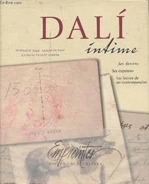 Image du vendeur pour Dal intime : ses dessins, ses esquisses, les lettres de ses contemporains. mis en vente par Le-Livre
