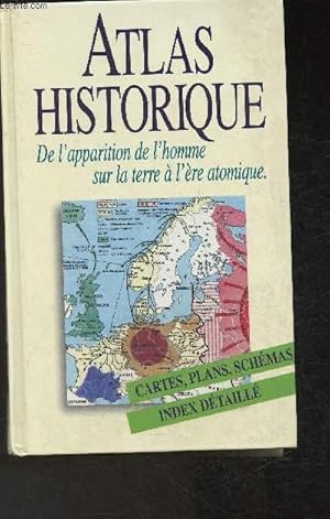 Seller image for Atlas historique-: De l'apparition de l'homme sur la Terre  l're atomique for sale by Le-Livre
