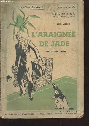 Imagen del vendedor de L'Araigne de Jade (Collection "Mystre Aventure Police") N11 Le Livre de l'Avenir. a la venta por Le-Livre