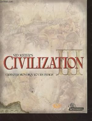Imagen del vendedor de Civilization III : crez le monde  votre image a la venta por Le-Livre