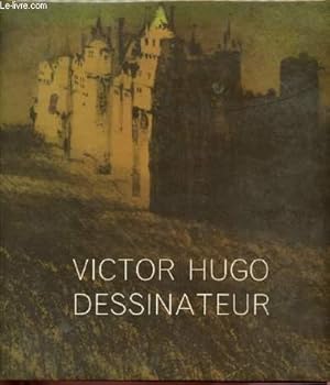 Bild des Verkufers fr Victor Hugo, dessinateur zum Verkauf von Le-Livre