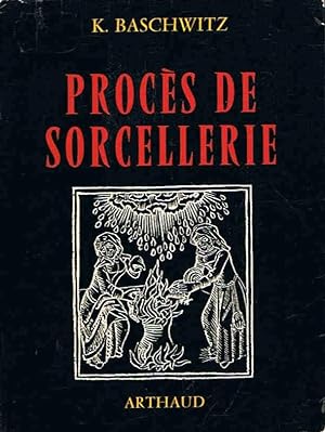 Seller image for PROCS DE SORCELLERIE. Histoire d? une psychose collective for sale by Librera Torren de Rueda