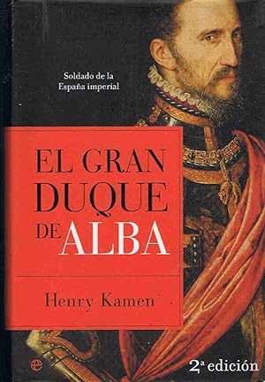 Imagen del vendedor de EL GRAN DUQUE DE ALBA. Soldado de la Espaa Imperial a la venta por Librera Torren de Rueda