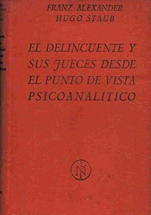 Seller image for EL DELINCUENTE Y SUS JUECES, DESDE EL PUNTO DE VISTA PSICOANALTICO for sale by Librera Torren de Rueda
