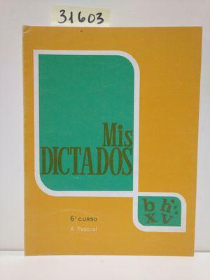 Imagen del vendedor de MIS DICTADOS. 6 CURSO. a la venta por Librera Circus