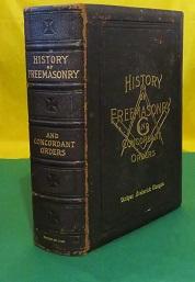 Seller image for HISTORY OF THE ANCIENT AND HONORABLE FRATERNITY OF FREE AND ACCEPTED MASONS AND CONCORDANT ORDERS for sale by By The Way Books