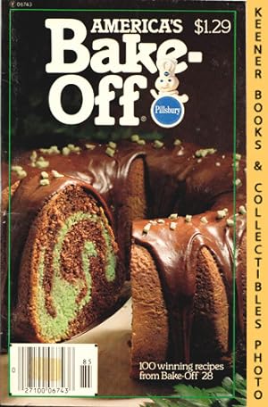 Seller image for Pillsbury America's Bake-Off Cookbook: 100 Winning Recipes From Pillsbury's 28th Annual Bake-Off - 1978: Pillsbury Annual Bake-Off Contest Series for sale by Keener Books (Member IOBA)