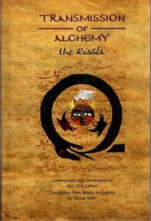 TRANSMISSION OF ALCHEMY: The Epistle of Morienus, the Wise Monk, to Prince Khalid Bin Yazid