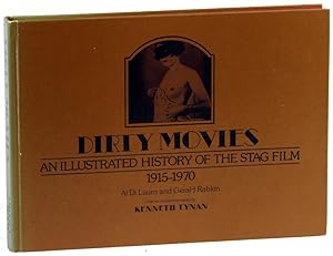 Bild des Verk�ufers f�r Dirty Movies: An Illustrated History of the Stag Film 1915-1970 zum Verkauf von Kenneth Mallory Bookseller ABAA