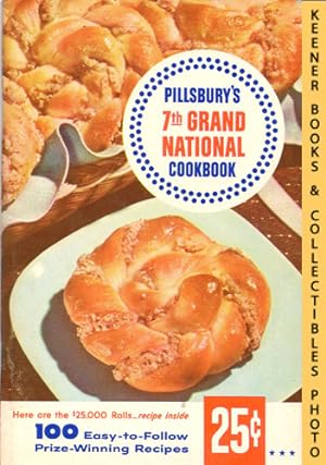 Seller image for 100 Prize-Winning Recipes From Pillsbury's 7th Grand National Cookbook - 1956: Pillsbury Annual Bake-Off Contest Series for sale by Keener Books (Member IOBA)