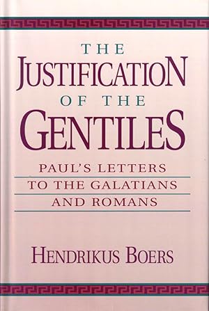 Bild des Verkufers fr The Justification of the Gentiles: Paul's Letters to the Galatians and Romans zum Verkauf von Kenneth Mallory Bookseller ABAA